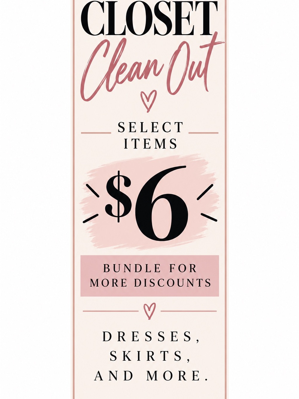 Closet clean out— check out the $6 items- bundle for more savings.